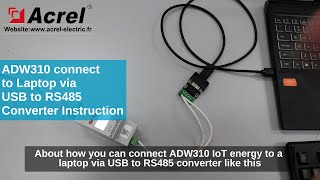 Connect Acrel ADW310 to Laptop via USB to RS485 Converter  Acrel [upl. by Esorlatsyrc]