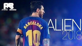 Lionnel Messi 2018  Crazy Skills amp Goals  Alien 👽👽👽 [upl. by Valdis996]