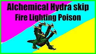 Alchemical Hydra Fire Lighting Poison skip Quick Guide [upl. by Caves833]