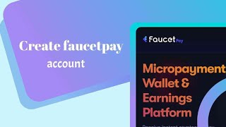 How to create a faucetpay account [upl. by Nerw884]