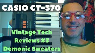 Vintage Tech Review 3  1987 Casio Casiotone CT370 [upl. by Ahsenid934]