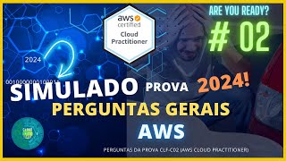 Simulado 2  AWS Cloud Practitioner CLFC02 2024 Perguntas da prova Certificação  Perguntas Gerais [upl. by Anec218]