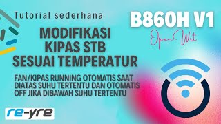 Pasang Fan Otomatis Sesuai Temperatur Di STB B860H V1  REYREWRT [upl. by Ziwot943]