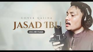 JASAD IBU Qasida Cpt  Nasida Ria 🌴Cover MR Yhadi qasida [upl. by Martres]