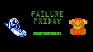 Failure Friday Episode 55 [upl. by Trovillion657]