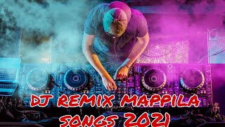 MALAYALAM  DJ REMIX  MAPPILA SONGS 2021 [upl. by Einnalem]