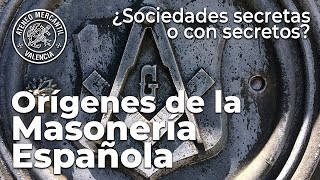 Orígenes de la Masonería Española ¿Sociedades secretas o con secretos  Fernando Gil González [upl. by Yanat]