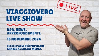 Eccoli I paesi più popolari grazie ai social  VIAGGIOVERO LIVE SHOW [upl. by Eidde]