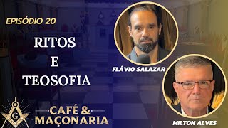 20 A Teosofia influenciou os Ritos Maçônicos  Entrevista com Flávio Salazar e Milton Alves [upl. by Bekelja]