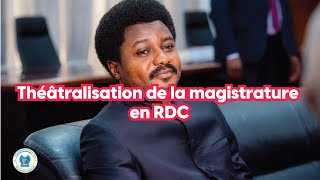 Théâtralisation de la magistrature en RDC [upl. by Dahij705]