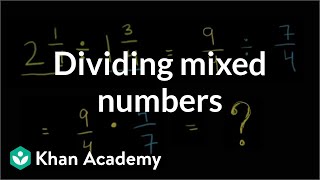 Dividing mixed numbers  Fractions  PreAlgebra  Khan Academy [upl. by Bocyaj117]