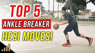 5 NASTY Basketball Hesi Moves to KILL Your Defenders and BREAK ANKLES EASY [upl. by Aretta]