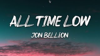 Jon Bellion  ALL TIME LOW Lyrics SAD Version [upl. by Ponton]