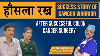 After Successful Colon Cancer Surgery  Patient Success Story  Dr Neeraj Goel [upl. by Etnoval]