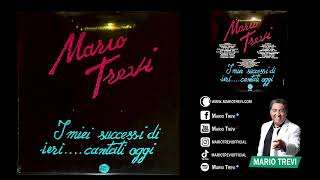 1989  MARIO TREVI  I miei successi di ieri cantati oggi album completo [upl. by Lothair]