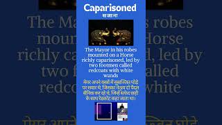 Caparisoned meaning in hindi Caparisoned wordsmeaning englishvocabulary ashishverma [upl. by Dnyletak41]