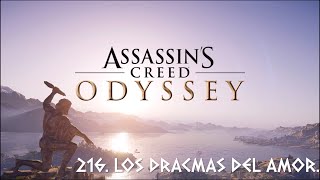 216 ASSASINS CREED ODYSSEY LOS DRACMAS DEL AMOR [upl. by Prescott]