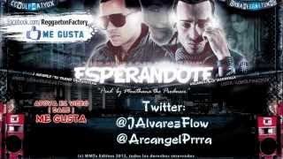 Arcangel Ft J Alvarez  Esperandote Letra REGGAETON 2012 [upl. by Mayap]