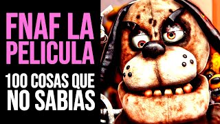 FNAF LA PELICULA 100 Cosas que NO SABÍAS  Curiosidades [upl. by Lumbard]