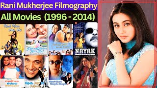 Rani Mukherjee All Movies List 19962014  Rani Mukherjee Filmography  Hit Or Flop  Blockbuster [upl. by Oman]