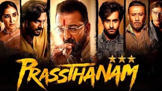 PRASSTHANAM  BOLLYWOOD HINDI MOVIE  SANJAY DUTT  JACKIE SHROFF  ALI FAZAL [upl. by Reprah]