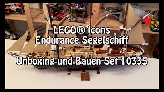 Unboxing und Bau LEGO Endurance Segelschiff Icons Set 10335  Review Teil 1 [upl. by Atalee265]