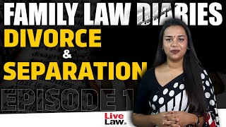 Family Law Diaries Episode 1 Divorce amp Separation [upl. by Beryle]