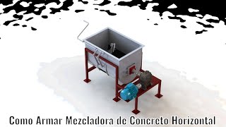 COMO ARMAR UNA MEZCLADORA REVOLVEDORA DE CONCRETO HORIZONTAL [upl. by Sairahcaz]