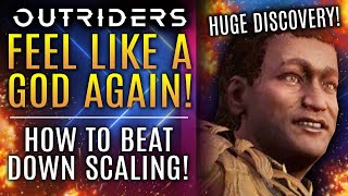 Outriders  Feel Like A GOD Again How To Beat Down Scaling Huge Discovery All New Updates [upl. by Barcot985]