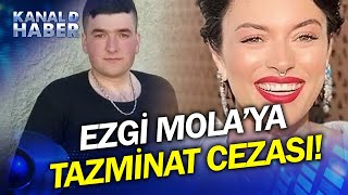 Ezgi Mola O Davada Bir Ceza Daha Aldı Hakaretten Sonra Bir De Manevi Tazminat Cezası [upl. by Pinelli]