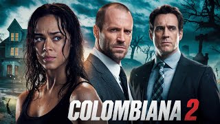 Colombiana 2 2025 Movie  Zoe Saldana Jason Statham Cliff Curtis  HD Review And Facts [upl. by Schecter]