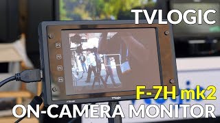 TVLogic F7H mk2 High Brightness OnCamera Monitor [upl. by Alda]