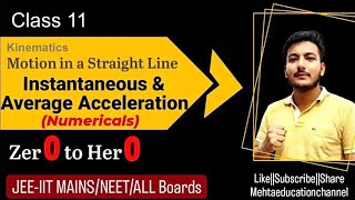 Lecture 4 Instantaneous Acceleration and Average Acceleration Important Numericals [upl. by Franz]