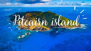 Pitcairn Island Unveiling a Remote Paradise and Its Rich History [upl. by Atsirk940]