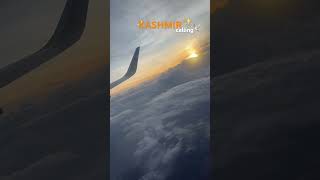 KASHMIR CALLING🕊️⛰️✈️✨ song shortsvideo kashmir plane views viralshorts youtubeshorts [upl. by Aehsat878]