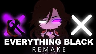 Everything Black GCMVMEME REMAKE  4 Years Anniversary [upl. by Leber]