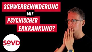 Schwerbehinderung mit psychischer Erkrankung [upl. by Wu]