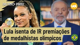 OLIMPÍADAS 2024 LULA EDITA MEDIDA PROVISÓRIA QUE ISENTA DE IR PREMIAÇÕES DE MEDALHISTAS OLÍMPICOS [upl. by Samul]