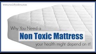 Why You NEED a NonToxic Mattress [upl. by Gonzalo]