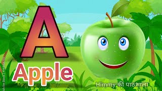 A For Apple  अ से अनार  Abcd  Phonics Song  A For Apple B For Ball C For Cat [upl. by Ikim]