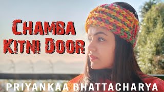 Chamba Kitni Door  Priyankaa Bhattacharya  Himachali Folk  Shekhar Srivastava  2024 [upl. by Ribaj233]