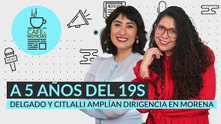 EnVivoCaféYNoticias  Y la tierra empezó a temblar  Es la hora del Senado  Morena de congreso [upl. by Nonez]