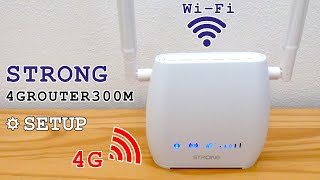 Strong 4ROUTER300M 4G Router WiFi • Unboxing installation configuration and test [upl. by Drofliw]