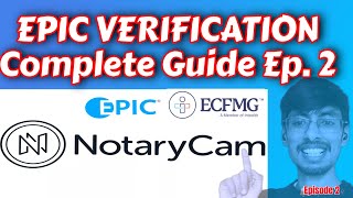 EPIC Verification process  NotaryCam  Step by Step Guide [upl. by Aissej]