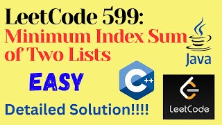 LeetCode 599  Minimum Index Sum of Two Lists  EASY  C  JAVA  Detailed Solution [upl. by Ester]