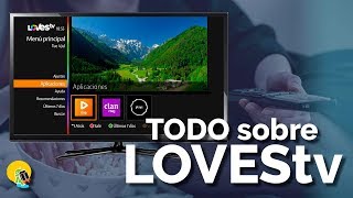 LOVEStv qué es cómo funciona y verlo en mi televisión Samsung LG Sony [upl. by Xaviera590]