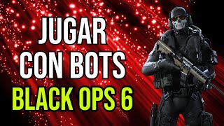 COD Black Ops 6 BO6 Cómo Jugar con Bots partida privada multijugador local PS4 PS5 PC Xbox [upl. by Freud]