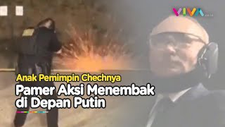 Aksi Anak Kadyrov Pamer Skill Menembak di Hadapan Putin [upl. by Kristy]