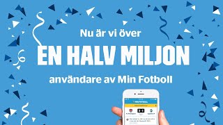 En halv miljon användare i Min Fotboll [upl. by Niatsirt]