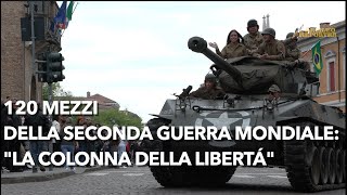 120 mezzi militari della Seconda guerra mondiale per la Colonna della Libertà [upl. by Jonina]